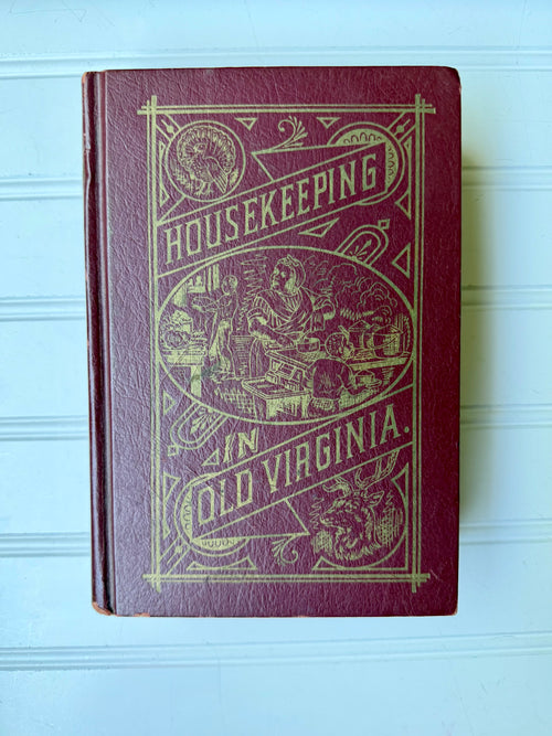 Antique Books: Housekeeping in Old Virginia (1879)